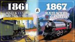 1861: Railways of the Russian Empire & 1867: Railways of Canada Supply